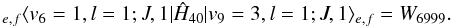 \appendix \setcounter{section}{1} \begin{equation} \label{eq:od-6999} _{e,f}\langle v_6 = 1, l = 1 ; J, 1 | \hat{H}_{40} | v_9 = 3, l = 1; J, 1\rangle_{e,f} = W_{6999} . \end{equation}