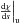 \hbox{$\left. \frac{{\rm d}\chi}{{\rm d}s} \right|_{\rm u}$}