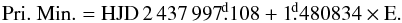 $$ \rm Pri.~ Min. = HJD\, 2\,437\,997\fd108 + 1\fd480834 \times E. $$