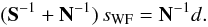 \begin{equation} \label{eq:def_wiener} (\S^{-1} + \N^{-1}) \, s_{\mathrm{WF}} = \N^{-1} d . \end{equation}