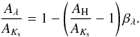 \begin{equation} \label{eq:ak_alambda} \frac{A_\lambda}{A_\mathit{K_{\rm s}}} = 1-\left(\frac{A_{\rm H}}{A_\mathit{K_{\rm s}}}-1\right) \beta_\lambda . \end{equation}