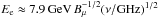 \hbox{$E_{\rm e} \approx 7.9 \,{\rm GeV}\, B_{\mu}^{-1/2} (\nu/{\rm GHz})^{1/2}$}