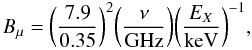 \begin{equation} B_{\mu} = \bigg({7.9 \over 0.35}\bigg)^2 \bigg({\nu \over {\rm GHz}}\bigg) \bigg({E_X \over{\rm keV}}\bigg)^{-1}, \label{eq.energy_radio_ics} \end{equation}