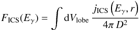 \begin{equation} F_{\rm ICS}(E_\gamma)= \int {\rm d} V_{\rm lobe} \, \frac{ j_{\rm ICS}\left(E_\gamma, r\right)}{4 \pi\, D^2} \label{eq:ICflux} \end{equation}