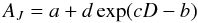\begin{equation} A_{J} = a + d \exp(cD - b) \end{equation}