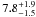 \hbox{$7.8^\mathrm{+1.9}_\mathrm{-1.5}$}