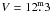 \hbox{$V = 12\fm3$}