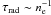 \hbox{$\tau_{\rm rad}\sim n_{\rm e}^{-1}$}