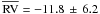 \hbox{$\overline{\mathrm{RV}} = -11.8 \,\pm\, 6.2$}