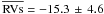\hbox{$\overline{\mathrm{RVs}} = -15.3 \,\pm\, 4.6$}
