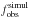 \hbox{$f_\mathrm{obs}^\mathrm{simul}$}