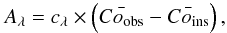 \begin{equation} A_\lambda = c_\lambda \times \left(\bar{Co_{\rm obs}}- \bar{Co_{\rm ins}}\right), \end{equation}