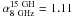 \hbox{$\alpha^{\rm 15~GH}_{\rm 8~GHz}=1.11$}