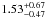 \hbox{$1.53^{+0.67}_{-0.47}$}