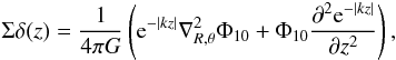 \appendix \setcounter{section}{2} \begin{equation} \label{poisson2} { \Sigma \delta(z)= \frac{1}{4 \pi G} \left({\rm e}^{-|kz|}\nabla_{R,\theta}^{2}\Phi_{10} + \Phi_{10}\frac{\partial^{2}{\rm e}^{-|kz|}}{\partial z^2}\right), } \end{equation}
