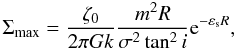 \appendix \setcounter{section}{2} \begin{equation} { \Sigma_{\rm max} = \frac{\zeta_0}{2\pi G k}\frac{ m^2 R}{\sigma^2\tan^2 i}{\rm e}^{-\varepsilon_{\rm s} R}, } \end{equation}