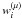 \hbox{$w^{(\mu)}_{i}$}