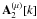 \hbox{${\bf A}_2^{(\mu)}[k]$}