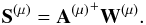$$ {\bf S}^{(\mu)} = {{\bf A}^{(\mu)}}^+ {\bf W}^{(\mu)}. $$