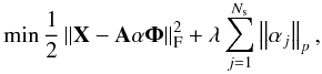 \begin{equation} \label{eq:GMCA2} \min\frac{1}{2}\left\Vert {\bf X}-{\bf A}\mathbf{\alpha}\boldsymbol{\Phi}\right\Vert _{\rm F}^{2}+\lambda\sum_{j=1}^{N_{\rm s}}\left\Vert \alpha_{j}\right\Vert _{p}, \end{equation}
