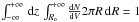 \hbox{$\int_{-\infty}^{+\infty}\,\d z \, \int_{\Ro}^{+\infty} \fvol 2\pi R\,\d R = 1$}