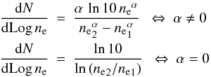 \appendix \setcounter{section}{1} \begin{eqnarray*} \fne & = & \frac{\alpha\,\ln10\,\ne^\alpha}{\ne_2^\alpha-\ne_1^\alpha} ~~\Leftrightarrow\ \alpha\neq 0 \\ \fne & = & \frac{\ln10}{\ln\left(\ne_2/\ne_1\right)} ~~\Leftrightarrow\ \alpha = 0 \end{eqnarray*}