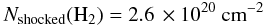 \begin{equation*} N_{\rm {shocked}}({\rm H}_{2})=2.6\,\times 10^{20}~\rm {cm}^{-2} \end{equation*}