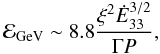 \begin{equation} \mathcal{E}_{\rm GeV}\sim 8.8 \frac{\xi^2 \Edot^{3/2}}{\Gamma P} , \vspace{-2mm} \end{equation}