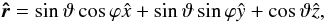 $$ \vec{\hat{r}} = \sin\vartheta \cos\varphi \hat{x}+\sin\vartheta\sin\varphi \hat{y}+\cos\vartheta\hat{z} , $$