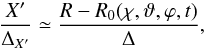 \appendix \setcounter{section}{2} \begin{equation} \frac{X'}{\Delta_{X'}} \simeq \frac{R-R_0(\chi,\vartheta,\varphi,t)}{\Delta} , \end{equation}