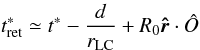\appendix \setcounter{section}{2} \begin{equation} t^*_{\rm ret} \simeq t^* - \frac{d}{r_{\rm LC}} + R_0 \vec{\hat{r}}\cdot\hat{O} \label{tret} \end{equation}