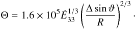 \begin{equation} \Theta = 1.6\times 10^5 \Edot^{1/3} \left( \frac{\Delta\sin\vartheta}{R}\right)^{2/3} \cdot \label{temperature} \end{equation}