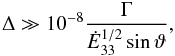 \begin{equation} \Delta \gg 10^{-8}\frac{\Gwind}{\Edot^{1/2}\sin\vartheta} , \label{thetalarge} \end{equation}