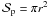 \hbox{$\Spla=\pi r^2$}