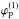 \hbox{$\varphi_{\rm p}^{(1)}$}