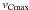\hbox{$v_{{\cal C}\rm max}$}