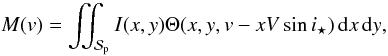 \appendix \setcounter{section}{1} \begin{equation} M(v) = \iint_{\Spla} I(x,y) \Theta(x,y,v-x V\sin i_\star)\, {\rm d}x\,{\rm d}y , \end{equation}