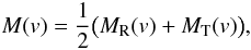 \appendix \setcounter{section}{1} \begin{equation} M(v) = \frac{1}{2}\big(M_{\rm R}(v)+M_{\rm T}(v)\big) , \end{equation}