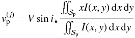 \appendix \setcounter{section}{1} \begin{equation} v_{\rm p}^{(j)} = V\sin i_\star \frac{\iint_{\Spla} xI(x,y)\,{\rm d}x\,{\rm d}y} {\iint_{\Spla} I(x,y)\,{\rm d}x\,{\rm d}y} \end{equation}