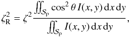 \appendix \setcounter{section}{1} \begin{equation} \zeta_{\rm R}^2 = \zeta^2 \frac{\iint_{\Spla} \cos^2\theta \,I(x,y)\,{\rm d}x\,{\rm d}y} {\iint_\Spla I(x,y)\,{\rm d}x\,{\rm d}y} , \end{equation}