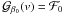 \hbox{${\cal G}_{\beta_0}(v) = {\cal F}_0$}