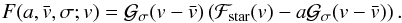 \begin{equation} F(a,\vx,\sigma; v) = \Gfit(v-\vx)\left(\Fstar(v)-a\Gfit(v-\vx)\right) . \end{equation}