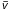\hbox{$\mathsfsl{{\bar v}}$}
