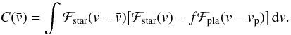 \begin{equation} C(\vx) = \int \Fstar(v-\vx) \big[\Fstar(v)-f\Fpla(v-v_{\rm p})\big]\,{\rm d}v . \end{equation}
