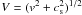 \hbox{$V=(v^2+c_{\rm s}^2)^{1/2}$}