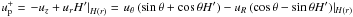 \hbox{$u_\mathrm{p}^+ = \left. -u_z + u_r H' \right|_{H\left( r \right)} = \left. u_\theta\left( \sin\theta+\cos\theta H' \right) - u_R \left( \cos\theta - \sin \theta H' \right) \right|_{H\left( r \right)}$}