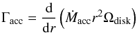 \begin{equation} \Gamma_\mathrm{acc} = \frac{\mathrm{d}}{\mathrm{d} r} \left( \dot{M}_\mathrm{acc} r^2 \Omega_\mathrm{disk} \right) \end{equation}