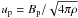 \hbox{$u_\mathrm{p} = B_\mathrm{p}/\sqrt{4\pi \rho}$}