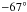 \hbox{$-67{}^{\circ}$}