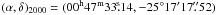 \hbox{$(\alpha,\delta)_{2000}=(00^{\rm h}47^{\rm m}33\fs14,-25^{\circ}17'17\farcs52)$}